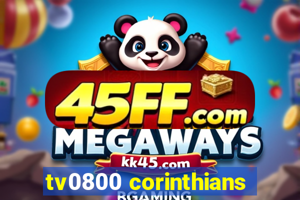 tv0800 corinthians